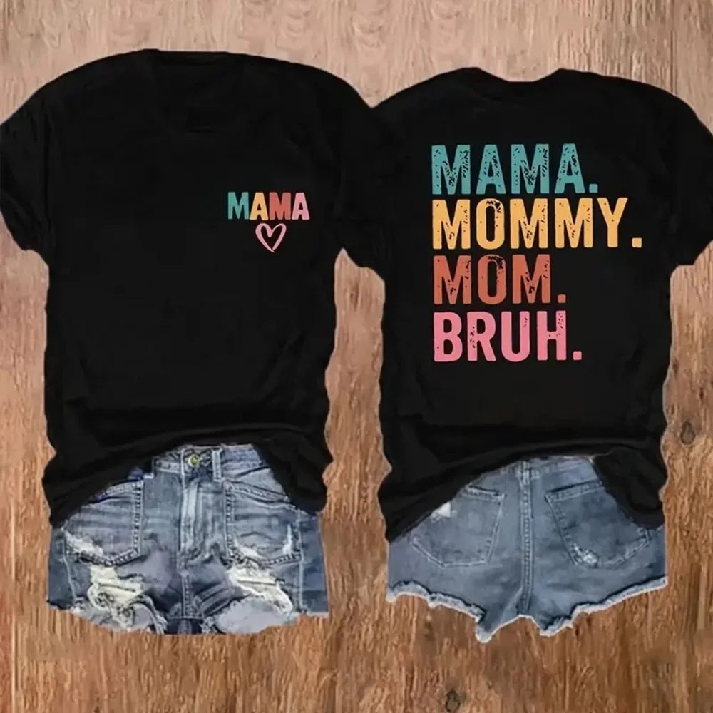 MAMA. MOMMY. MOM. BRUH. Graphic Print Casual Short Sleeve Tee, Various Sizes